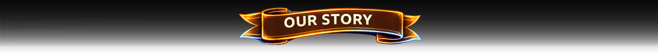 Text 'Our Story' on a decorative ribbon banner with a black and white background